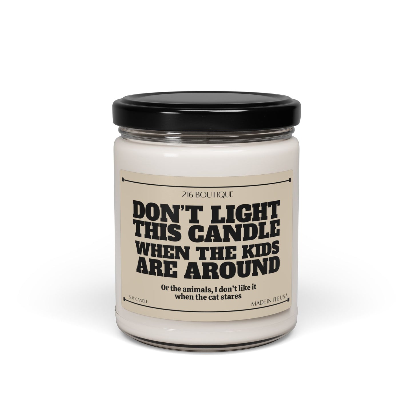 Humorous Scented Soy Candle - 'Don't Light This Candle When the Kids Are Around' - 9oz