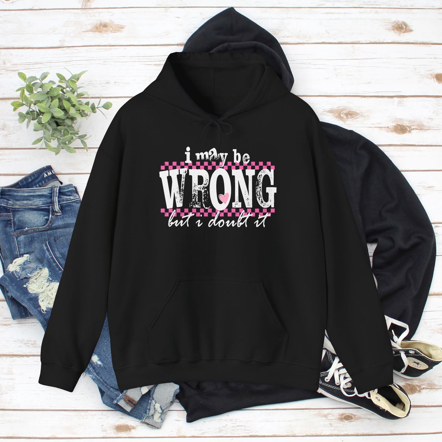 'I May Be WRONG But I Doubt It'