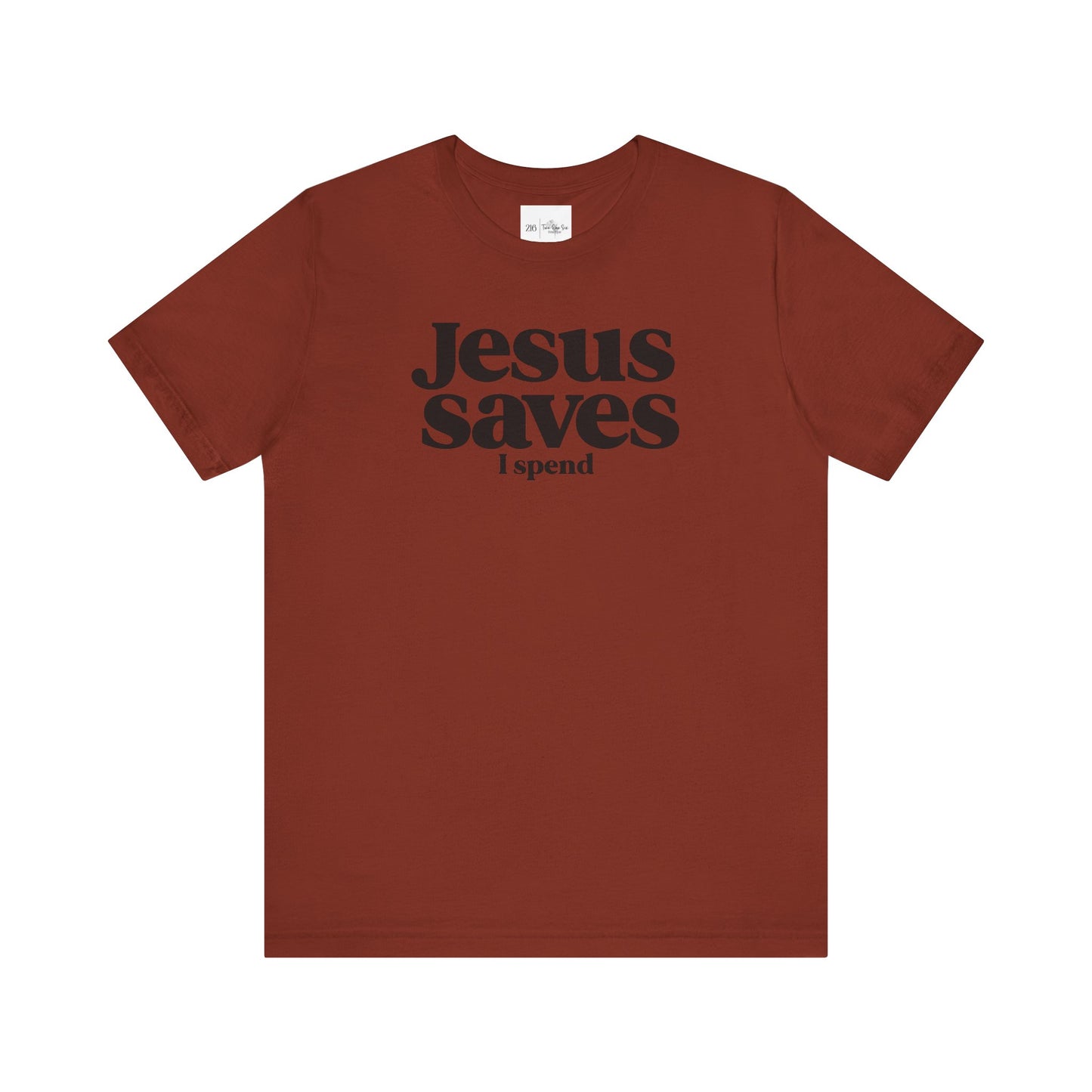 Jesus Saves I Spend - Bella Canvas