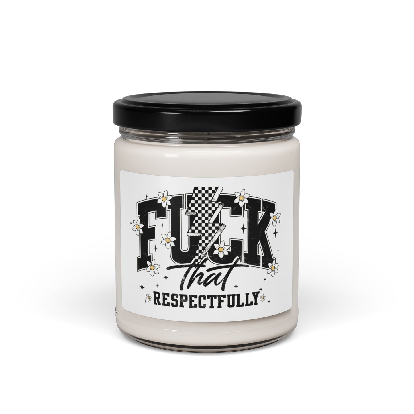 "F*ck That Respectfully" - Soy Candle 9oz