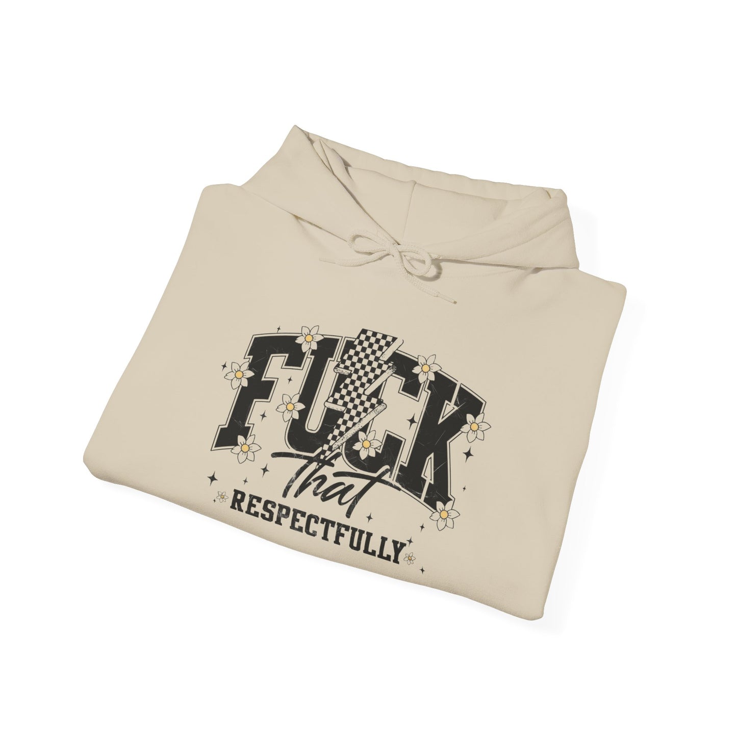 "F*CK That Respectfully"
