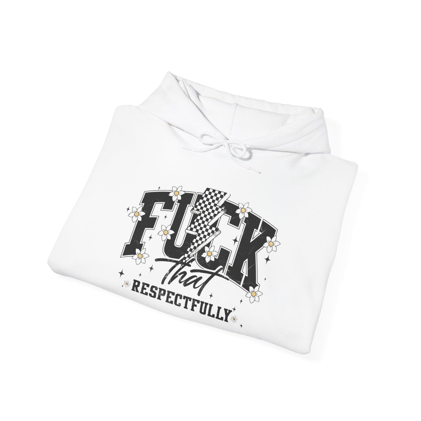 "F*CK That Respectfully"