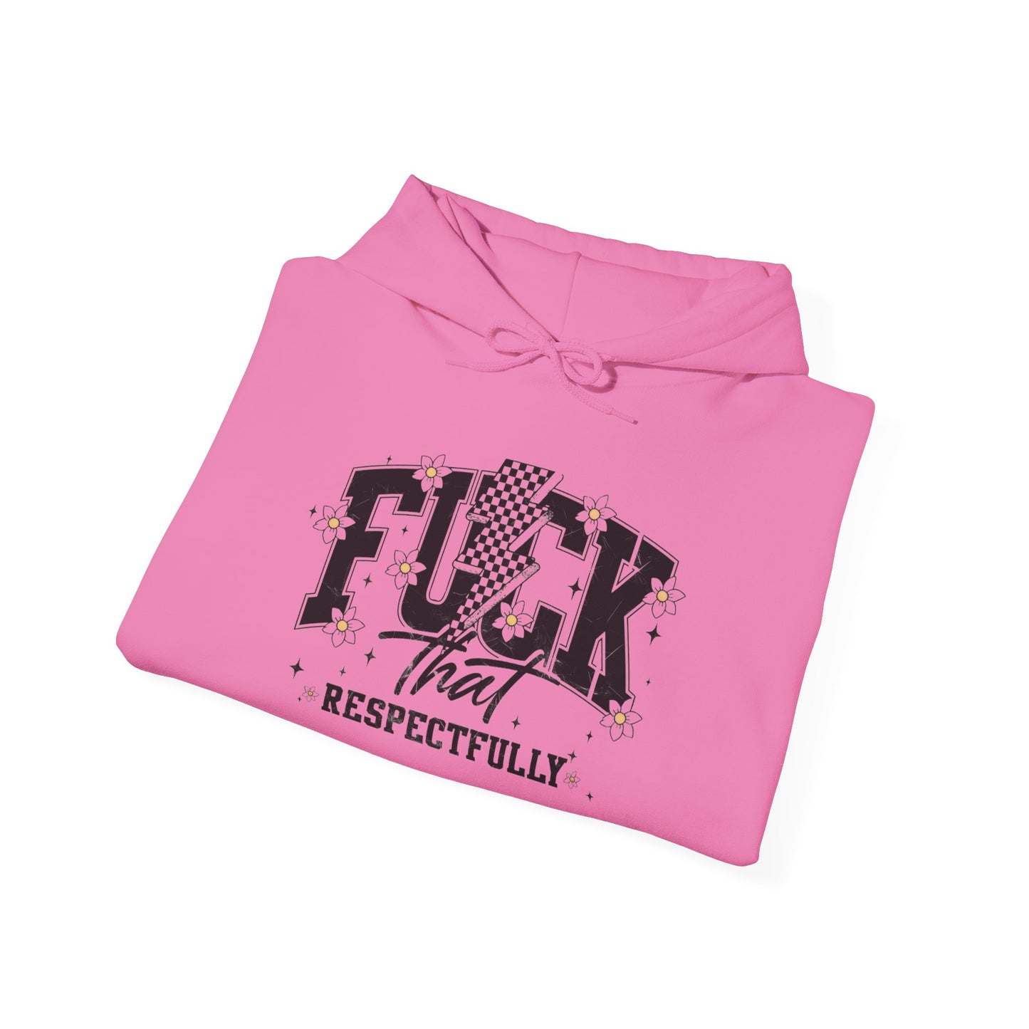 "F*CK That Respectfully"