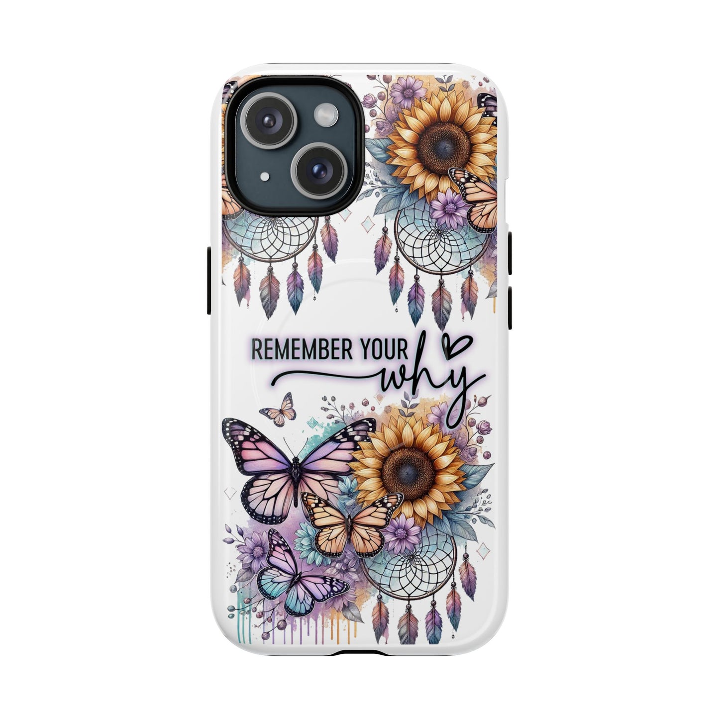 "Remember Your Why" - Inspirational Flower & Butterfly Tough Case