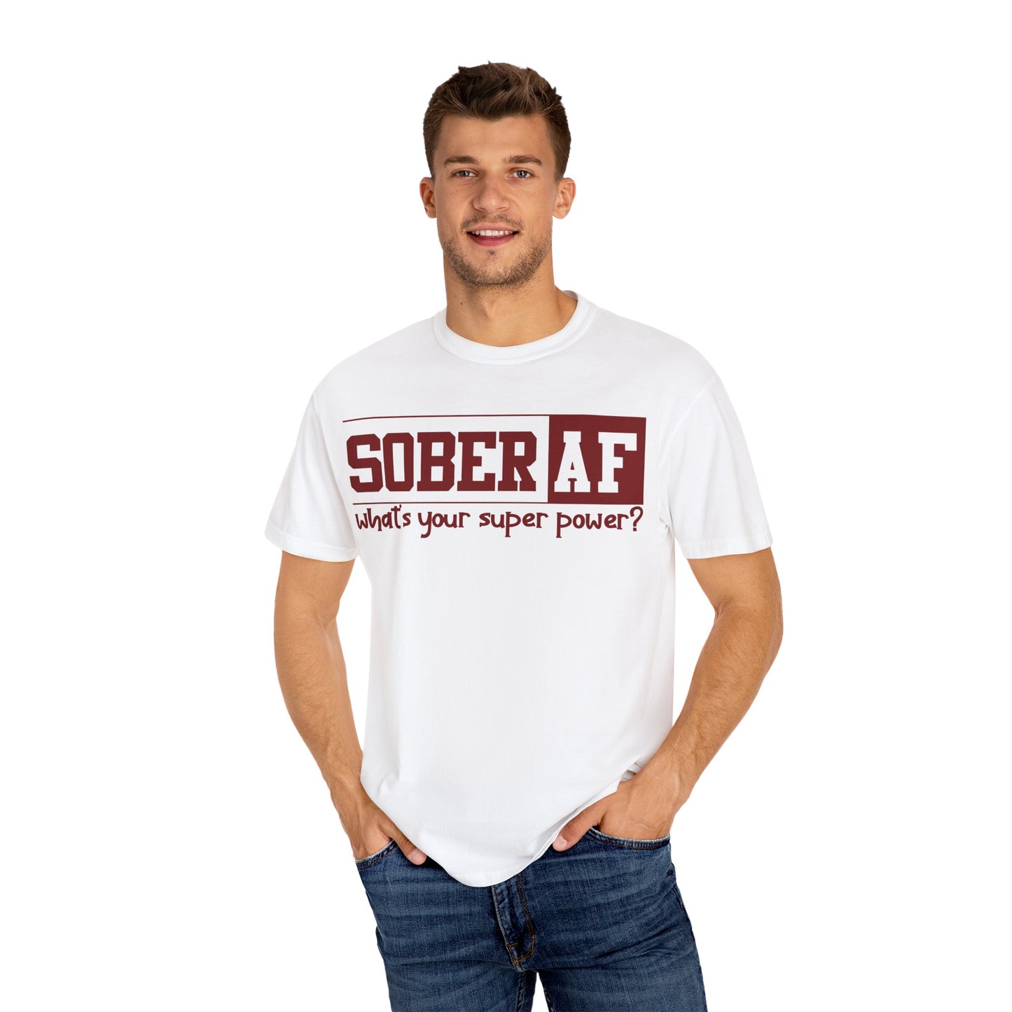 Sober AF - Comfort Colors