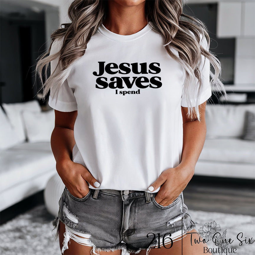 Jesus Saves I Spend - Bella Canvas